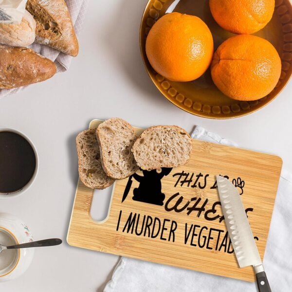 Funny Cutting Board, This Is Where I Murder Vegetable Bamboo Cutting Board, Vegetable Murder Cutting Board Kitchen Decor, Dog Gifts for Dog Lovers, Mother's Day Christmas Gifts for Women - Image 3