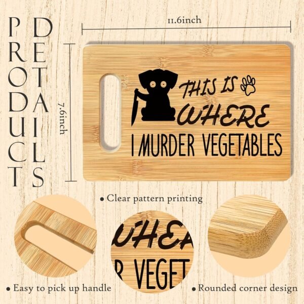 Funny Cutting Board, This Is Where I Murder Vegetable Bamboo Cutting Board, Vegetable Murder Cutting Board Kitchen Decor, Dog Gifts for Dog Lovers, Mother's Day Christmas Gifts for Women - Image 7
